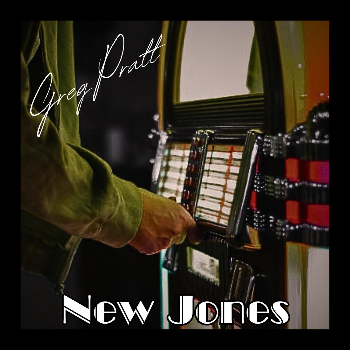Greg Pratt | New Jones Greg Pratt | New Jones